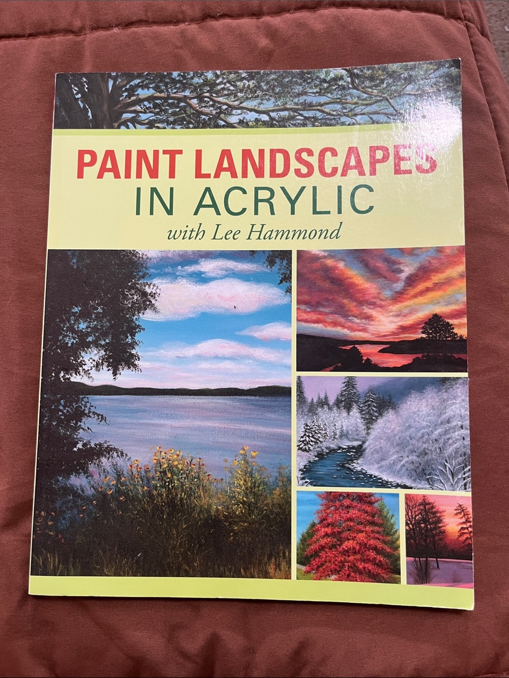 Paint Landscapes in Acrylic by — Green and Multi-Color Art Instruction Book